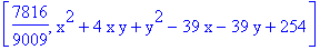 [7816/9009, x^2+4*x*y+y^2-39*x-39*y+254]